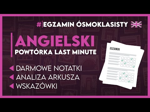 ANGIELSKI - To musisz powtórzyć przed egzaminem! - Egzamin Ósmoklasisty 2024