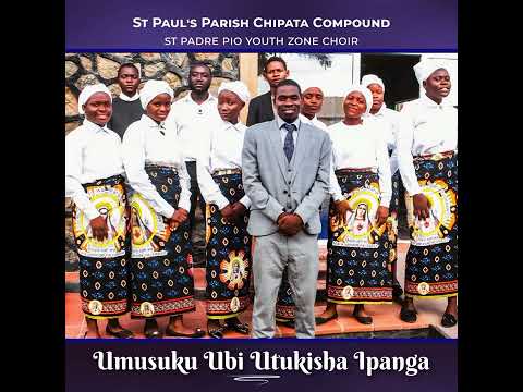 St padre pio youth zone choir Chipata compound - Umusuku ubi utukisha epanga | prod @Nsoms Media