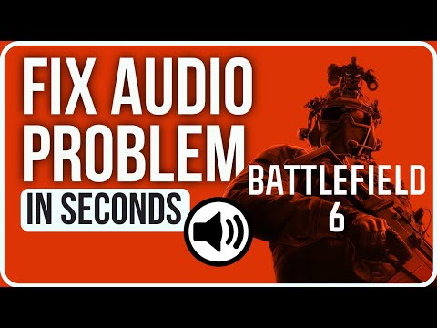 Battlefield 6 Audio Not Working [FIXED] | Fix Battlefield 6 No Sound in Game