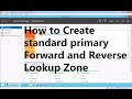 6 How To Create Primary Forward And Reverse Lookup Zone In Windows Server 2012 R2