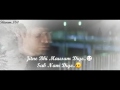 Beete Lamhe Whatsapp Status