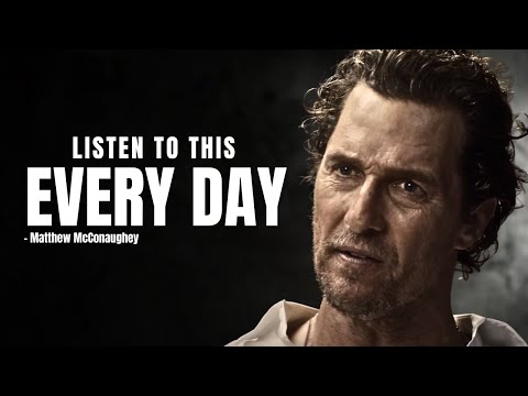 CHANGE YOUR REALITY - Powerful Motivational Speech | Matthew McConaughey