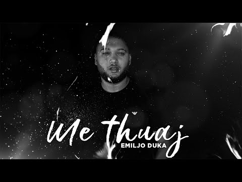 Emiljo Duka - Me thuaj