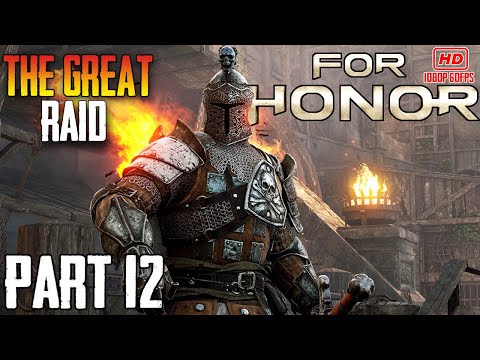 FOR HONOR Walkthrough Gameplay -HINDI- Part 12 - THE GREAT RAID - | Puckforce