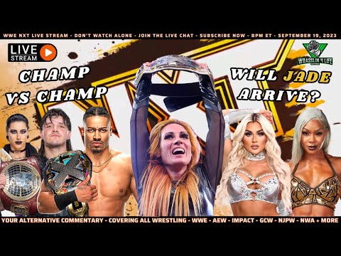 WWE NXT Live Stream - Join Our Live Chat - Is Jade Cargill Here? - Don't Watch Alone