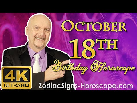 October 18 Zodiac Horoscope and Birthday Personality | October 18th Birthday Personality Analysis