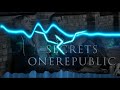 Secrets - OneRepublic (RAILAXY Remix)