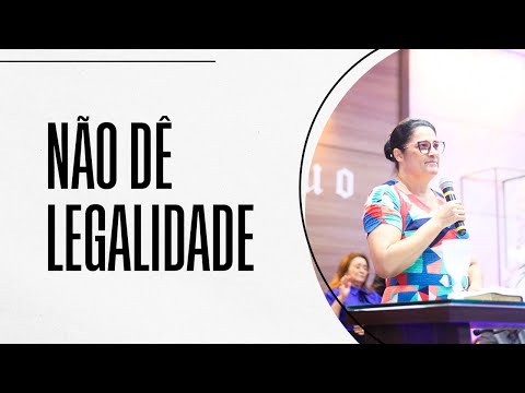 Não dê legalidade - Madali Lopes
