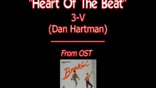 Heart Of The Beat - 3-v (Dan Hartman) - Breakin&#39; OST