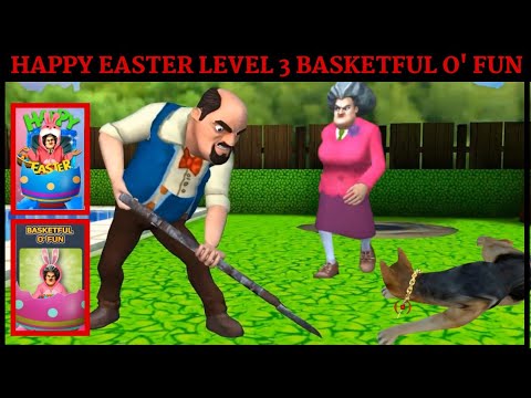 Scary Teacher 3d🔥New Update Special Chapter Happy Easter Level 2 Unlocked-Easter Disaster