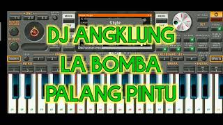 Download lagu DJ La Bomba - ANGKLUNG mp3
