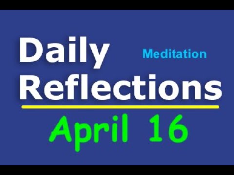 Daily Reflections Meditation Book – April 16 – Alcoholics Anonymous - Read Along – Sober Recovery