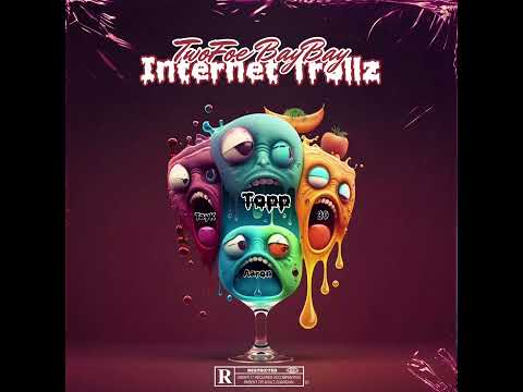 TwoFoe BayBay - Internet Trollz (Official Audio/Lyrics)