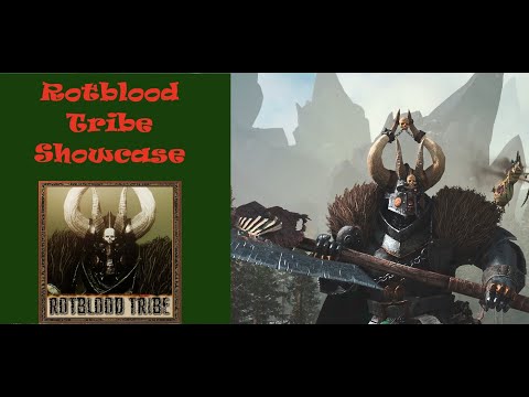 WH3 Mod Showcase The Rotblood Tribe