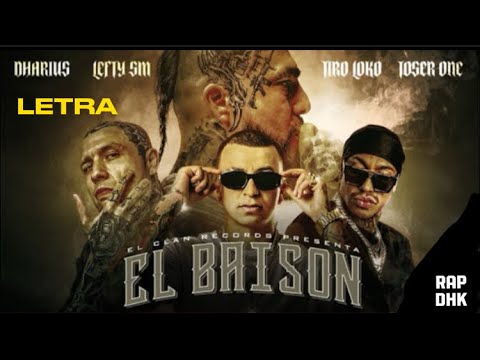 Dharius X Toser One X Tiro Loko X Lefty SM - El Baison (LETRA)