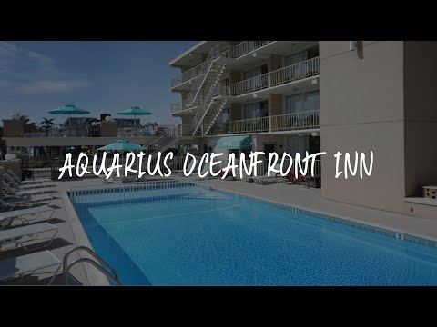 Aquarius Oceanfront Inn Review - Wildwood , United States of America