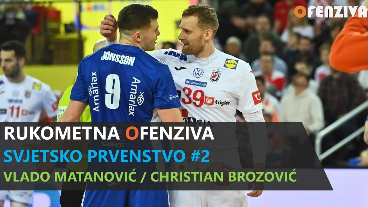 Rukometna Ofenziva - Svjetsko prvenstvo #2