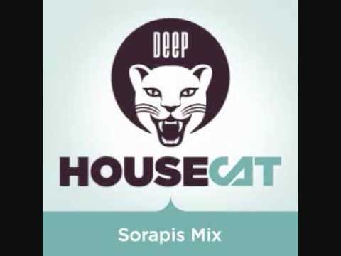Deep House Cat Show "Sorapis Mix"