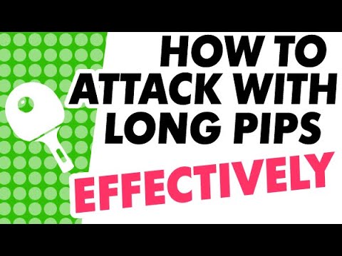 How to use LONG PIPS for attack effectively, the effective technique and tactic of long pips attack