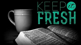 preview picture of video 'KEEP IT FRESH - The Real Life Church Tampa - Pastor Dan Dunn'