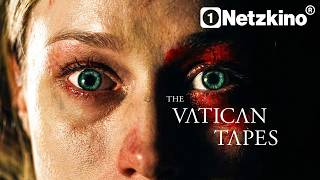 The Vatican Tapes (HORROR ganzer Film Deutsch, Horrorfilme in voller Länge auf Deutsch anschauen)