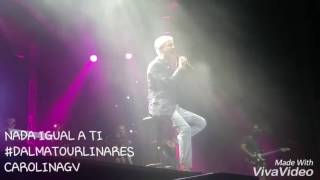 Nada igual a ti , Esa chica es mía Sergio Dalma, #DalmaTour Linares 28/8/2016