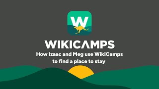 How Isaac and Meg use WikiCamps to find a place to stay