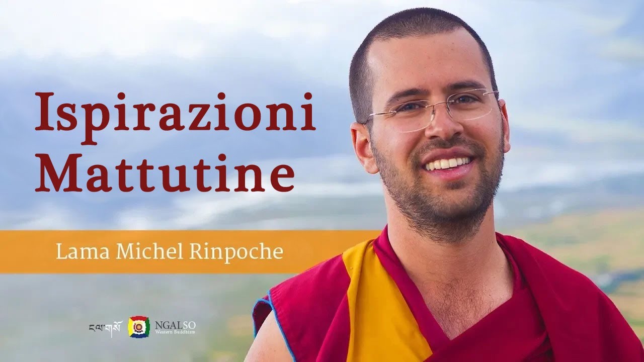 Morning Inspirations con Lama Michel Rinpoche - L'importanza degli impegni - 12 Novembre 2018