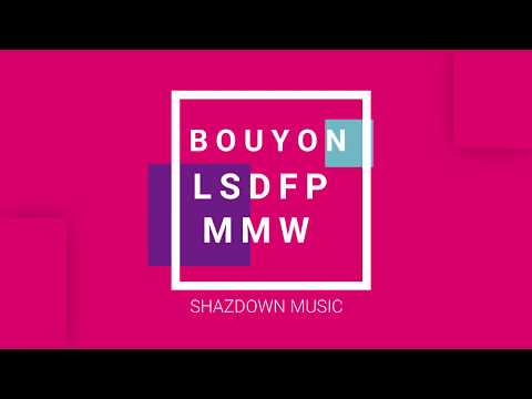 Bouyon LSDFP (Version Low Quality) By Shazdown Mmw (bouyon 2020)