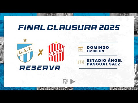 FEMENINO | Final Clausura 2025 | Atlético Tucumán vs. San Martín (Reserva)