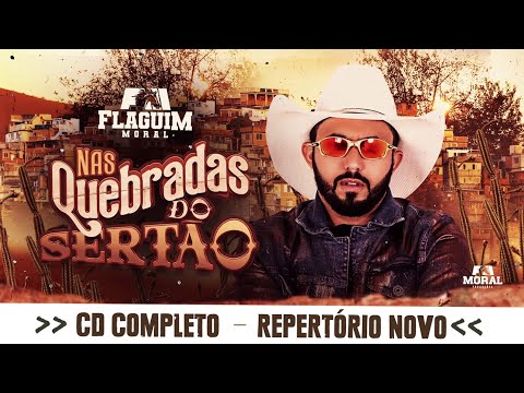 NAS QUEBRADAS DO SERTÃO - FLAGUIM MORAL (CD Completo)