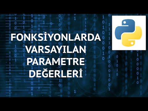 Python 3 Dersleri 26 - Fonksiyonlarda Varsayılan Parametre Değerleri