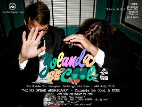 Yolanda Be cool ft Dcup- We no speak Americano (official)+special!