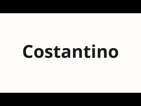 How to pronounce Costantino