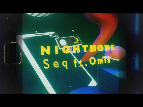 Seq ft. Omis - Nightmode (prod. Haaga)