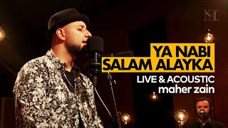 Maher Zain -Ya Nabi Salam Alayka |The Best of Maher Zain Live &amp; Acoustic| ماهر زين- يا نبي سلام عليك