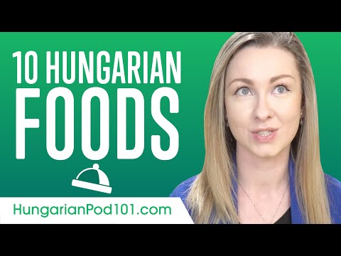 Top 10 Hungarian Foods