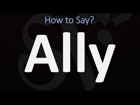 How to Pronounce Ally? (CORRECTLY)