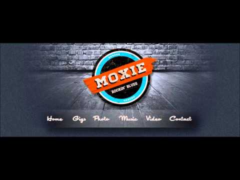 Moxie Blues Band - Flip Flop and Fly