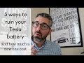 3 ways to ruin your Tesla battery and how much a new one cost