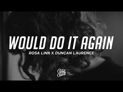 Rosa Linn & Duncan Laurence - WDIA (Would Do It Again) Lyrics