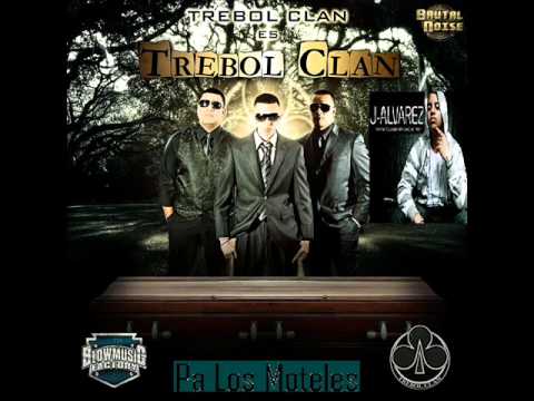 Trebol Clan Ft. J Alvarez - Pa Los Moteles