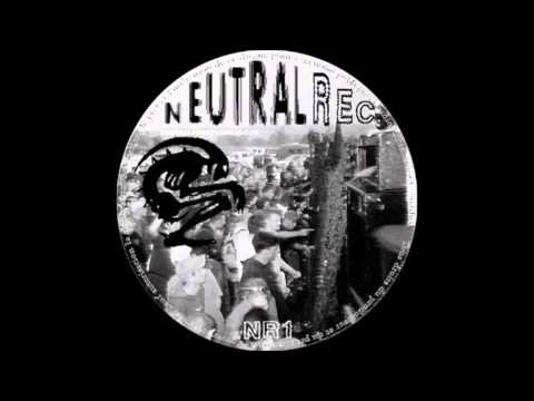 Neutraliz -Untitled- _A_ (Neutral Rec 01)
