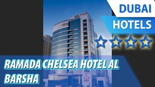 Ramada Chelsea Hotel Al Barsha 4 ⭐⭐⭐⭐ | Review Hotel in Dubai, UAE