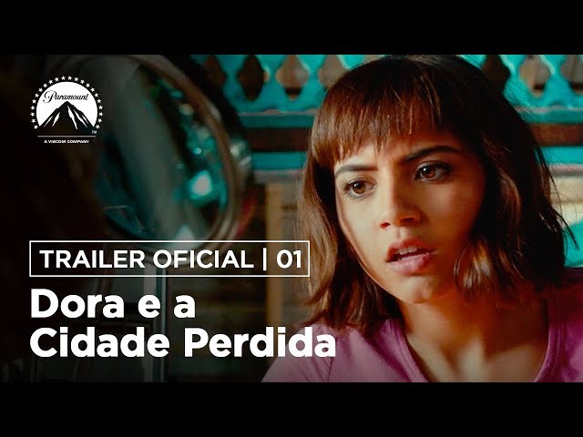 Dora e a Cidade Perdida | Trailer Oficial #1 | DUB | Paramount Pictures Brasil