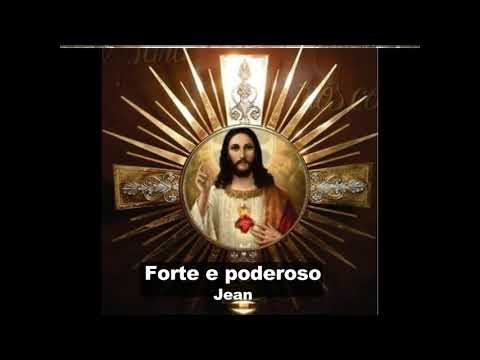 Forte e poderoso - Letra e Música: Jean