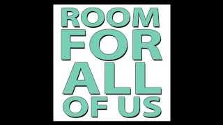 The Mowgli&#39;s -  Room for All of Us