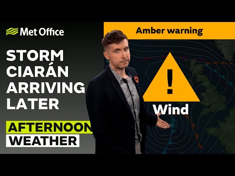 01/11/23 – Storm Ciarán to bring strong winds – Afternoon Weather Forecast UK – Met Office Weather