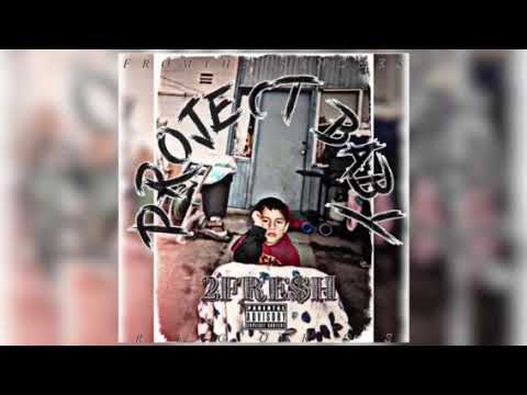 2FRE$H - ProJect Baby (Official Audio) [prod by: 808blankface]