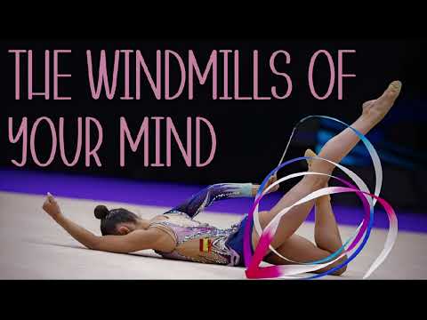 The Windmills of your Mind/ Music for RG Rhythmic Gymnastics #232